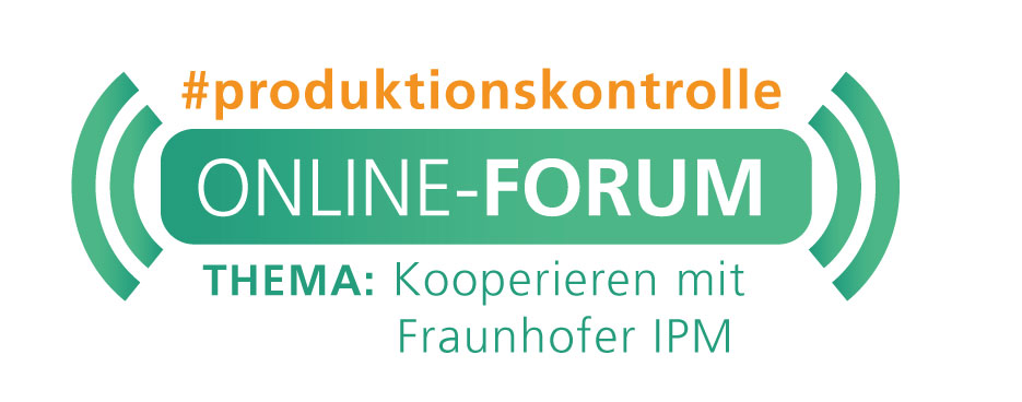 Innovative Messsysteme für die <br>Produktionslinie – wie funktioniert die <br>Kooperation mit Fraunhofer IPM?